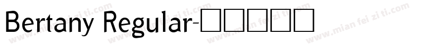 Bertany Regular字体转换